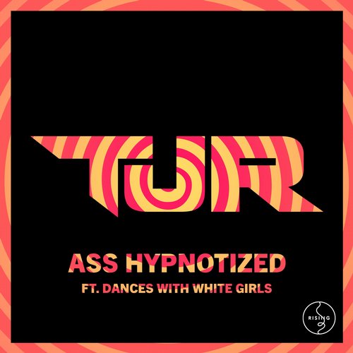 TJR – Ass Hypnotized