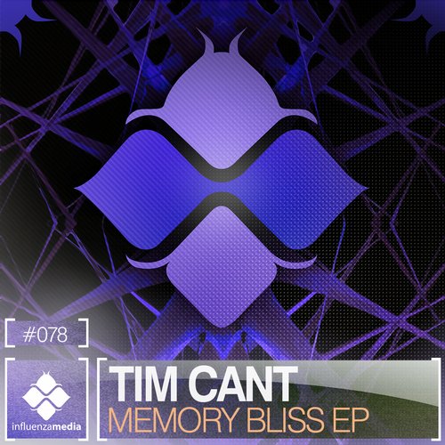 Tim Cant – Memory Bliss EP