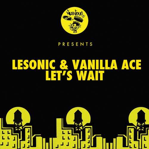 LeSonic & Vanilla Ace – Let’s Wait