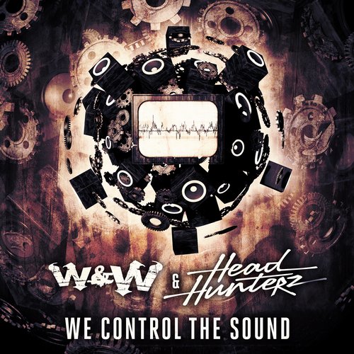W&W with Headhunterz – We Control The Sound