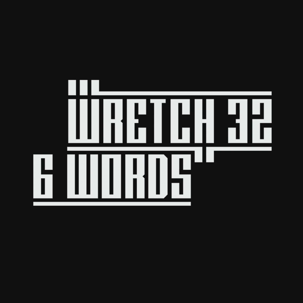 Wretch 32 – 6 Words