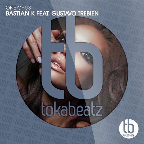 Bastian K. feat. Gustavo Trebien – One of Us