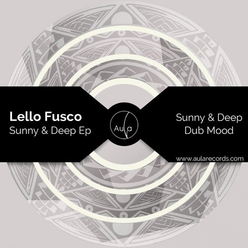 Lello Fusco – Sunny & Deep Ep