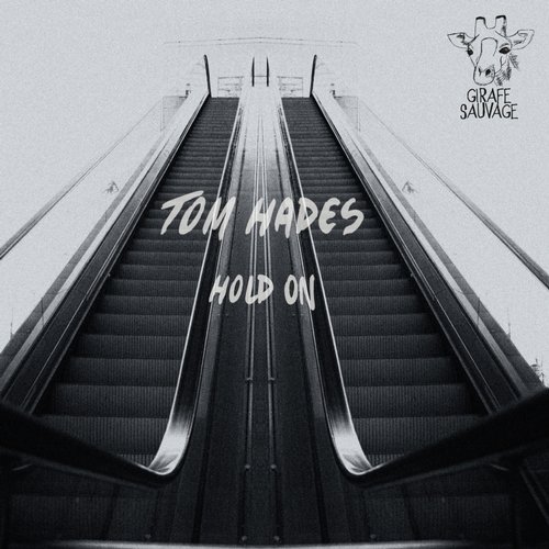 Tom Hades – Hold On