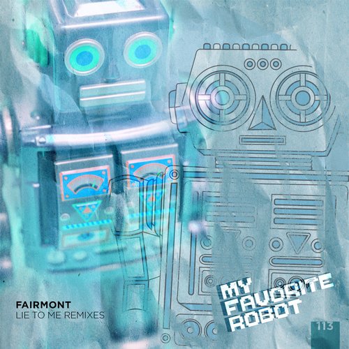 Fairmont – Lie To Me Remixes