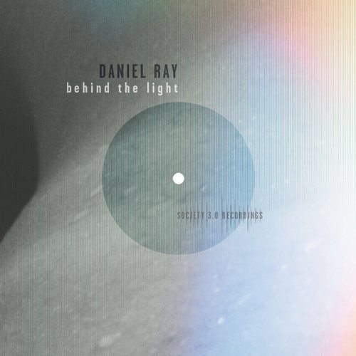 Daniel Ray – Behind The Light