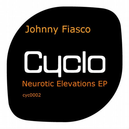 Johnny Fiasco – Neurotic Elevations EP