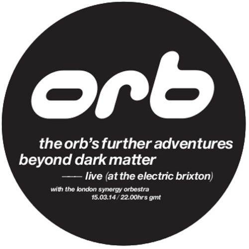 The Orb – The Orb’s Further Adventures Beyond Dark Matter