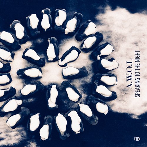 A.W.O.L. – Speaking to the Night