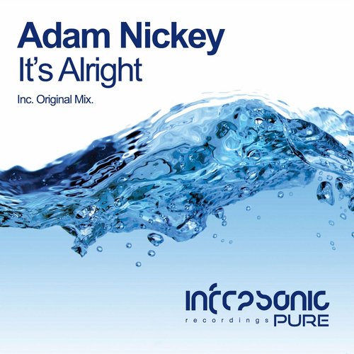 Adam Nickey – It’s Alright