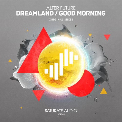 Alter Future – Dreamland / Good Morning