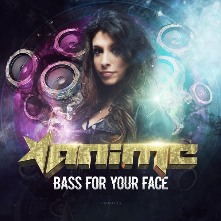 AniMe – Bass For Your Face