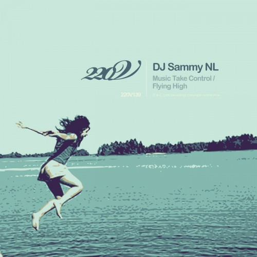 Dj Sammy Nl – Music Take Control