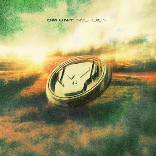 Om Unit – Inversion