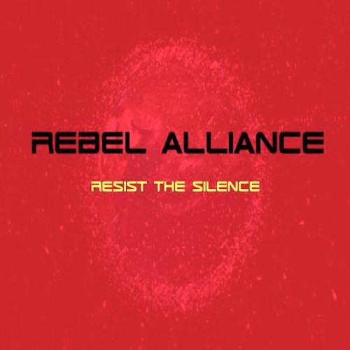 Rebel Alliance – Resist The Silence EP