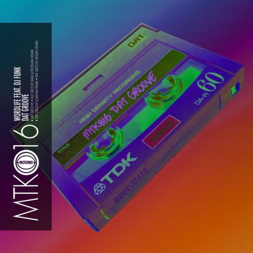 Wordlife – Dat Groove