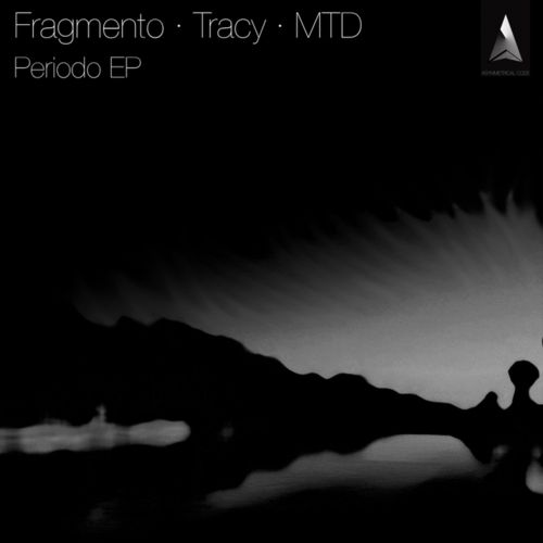 MTD, Fragmento, Tracy – Periodo