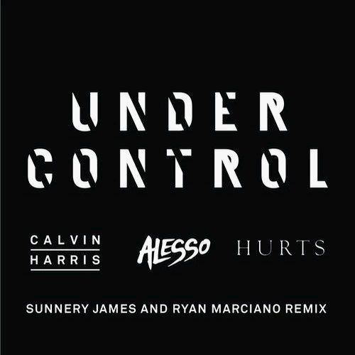 Calvin Harris & Alesso feat. Hurts – Under Control (Sunnery James & Ryan Marciano Mix)