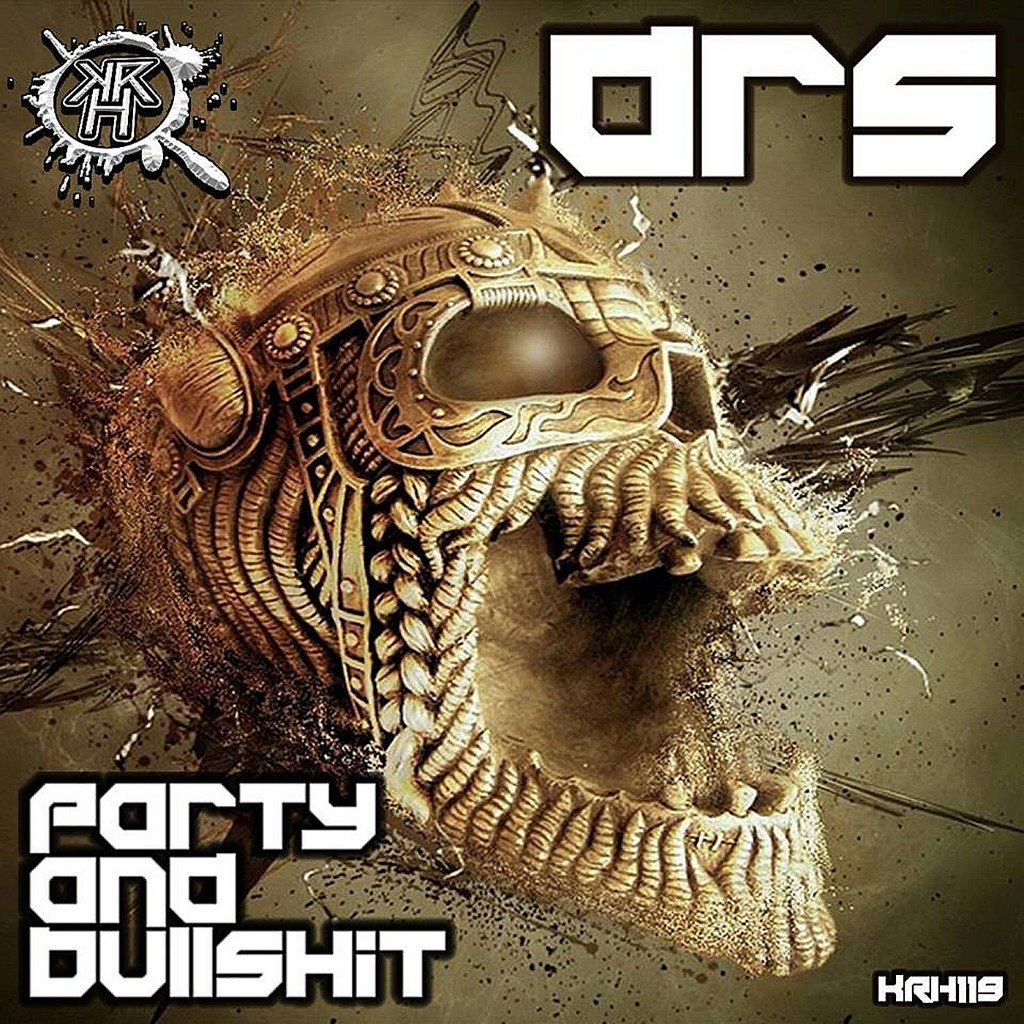 DRS – Party & Bullshit EP