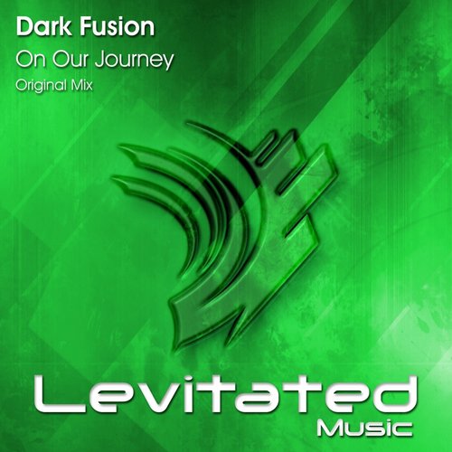 Dark Fusion – On Our Journey