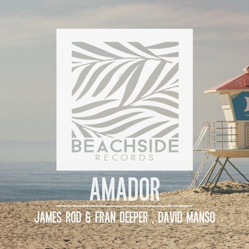 James Rod, David Manso & Fran Deeper – Amador