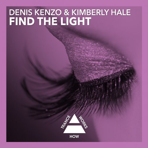 Denis Kenzo & Kimberly Hale – Find The Light