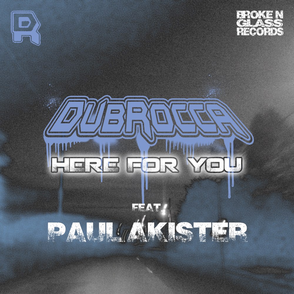 DubRocca feat. Paul Akister – Here For You EP