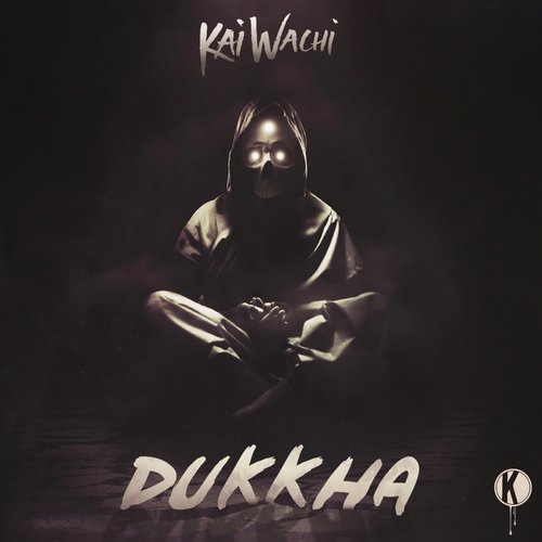 Kai Wachi & Lumberjvck – Dukkha
