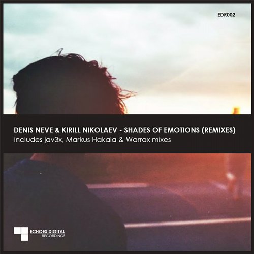 Denis Neve & Kirill Nikolaev – Shades of Emotions (Remixes)