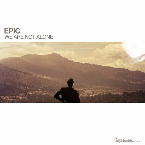Epic – We Are Not Alone