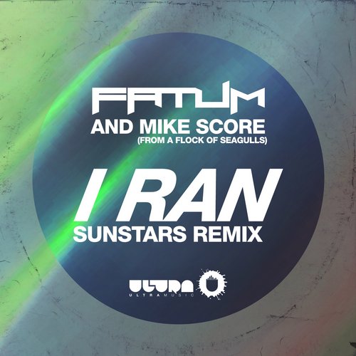 Fatum Feat. Mike Score – I Ran (Sunstars Remix)