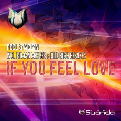 Feel & Aelyn – If You Feel Love