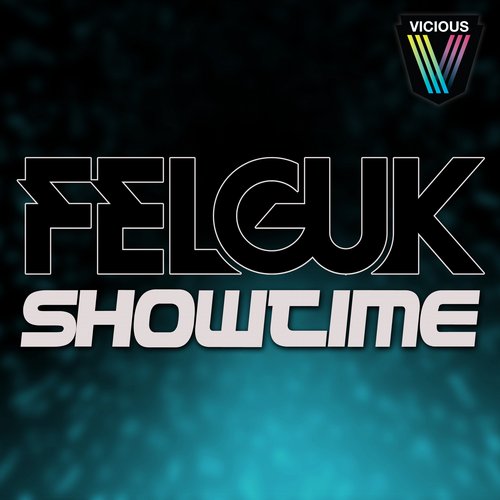 Felguk – Showtime