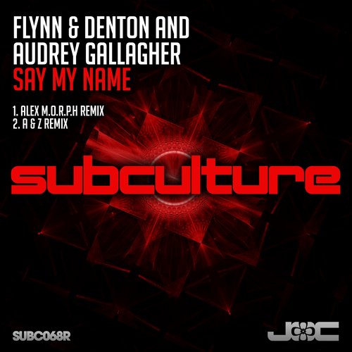 Flynn & Denton & Audrey Gallagher – Say My Name – Remixes
