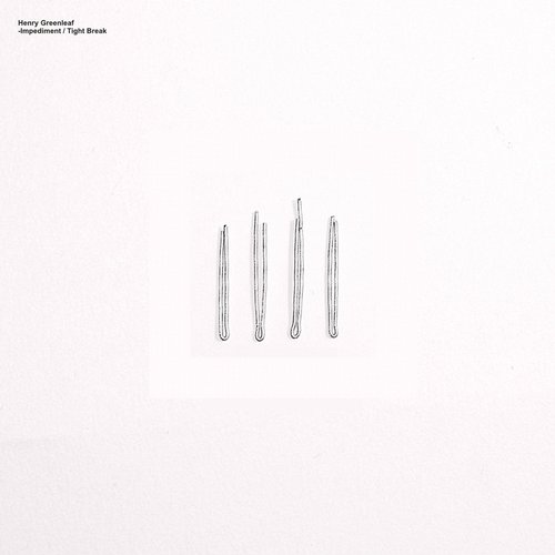 Henry Greenleaf – Impedimant | Tight Break
