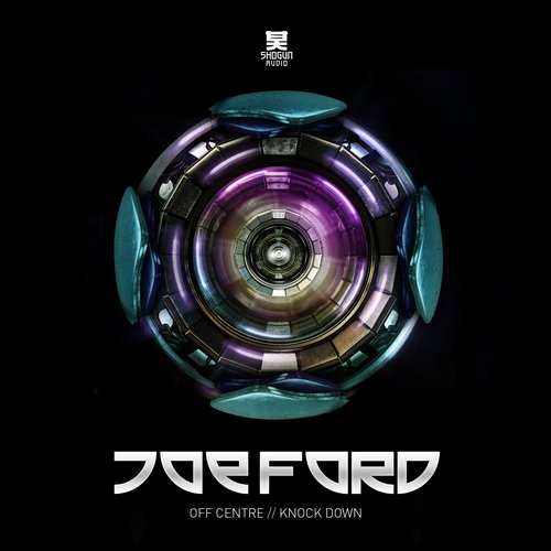 Joe Ford – Off Centre / Knock Down