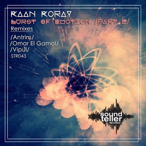 Kaan Koray – Burst Of Emotion (Part 2)
