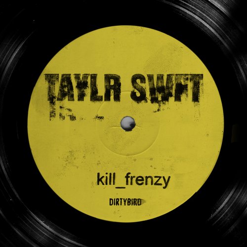 Kill Frenzy – Taylr Swft