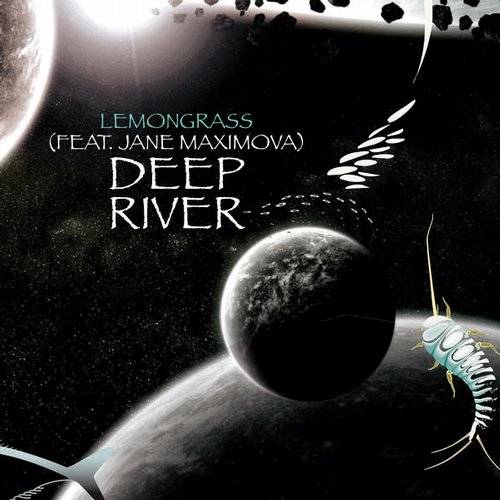 Lemongrass Feat. Jane Maximova – Deep River (Remixed)
