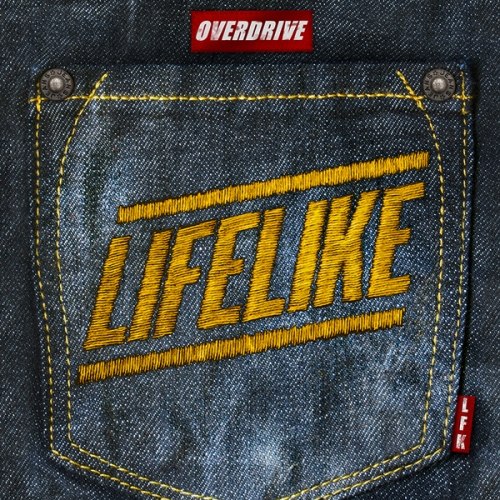 Lifelike – Overdrive