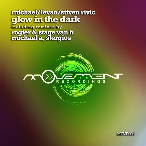 Michael & Levan, Stiven Rivic – Glow In The Dark