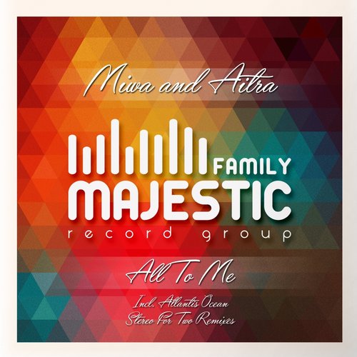 Miwa & Aitra – All To Me