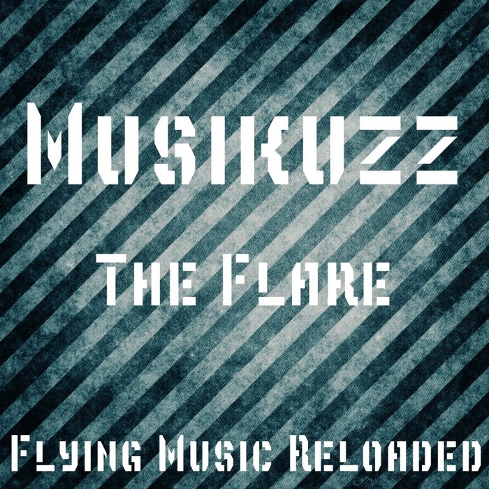 Musikuzz – The Flare