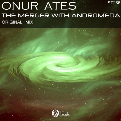 Onur Ates – The Merger With Andromeda