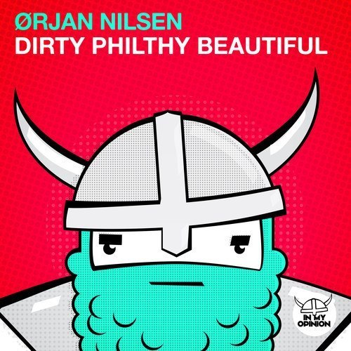 Orjan Nilsen – Dirty Philthy Beautiful