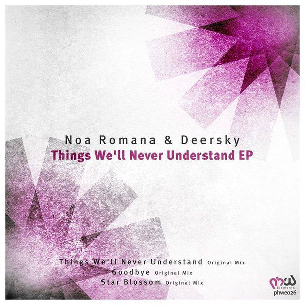 Noa Romana & Deersky – Things We’ll Never Understand