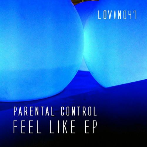 Parental Control – Feel Like EP