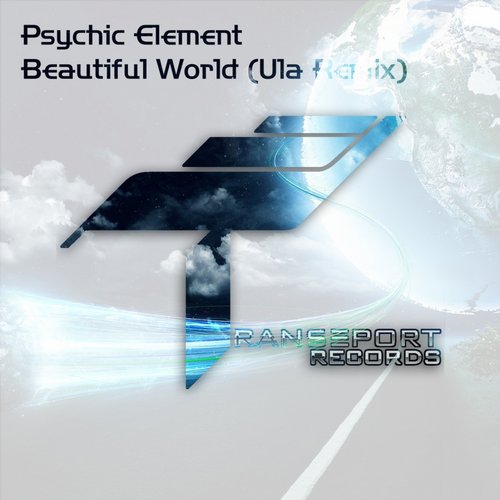 Psychic Element – Beautiful World (Ula Remix)