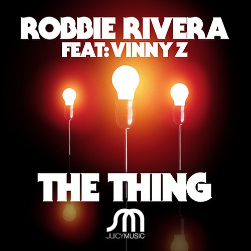 Robbie Rivera – The Thing