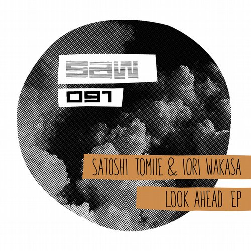 Satoshi Tomiie & Iori Wakasa – Look Ahead EP